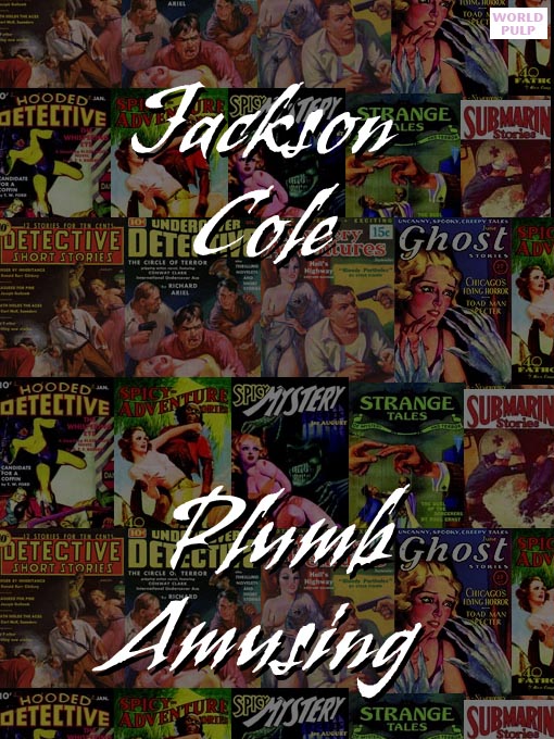 Title details for Plumb Amusing by Jackson Cole - Available